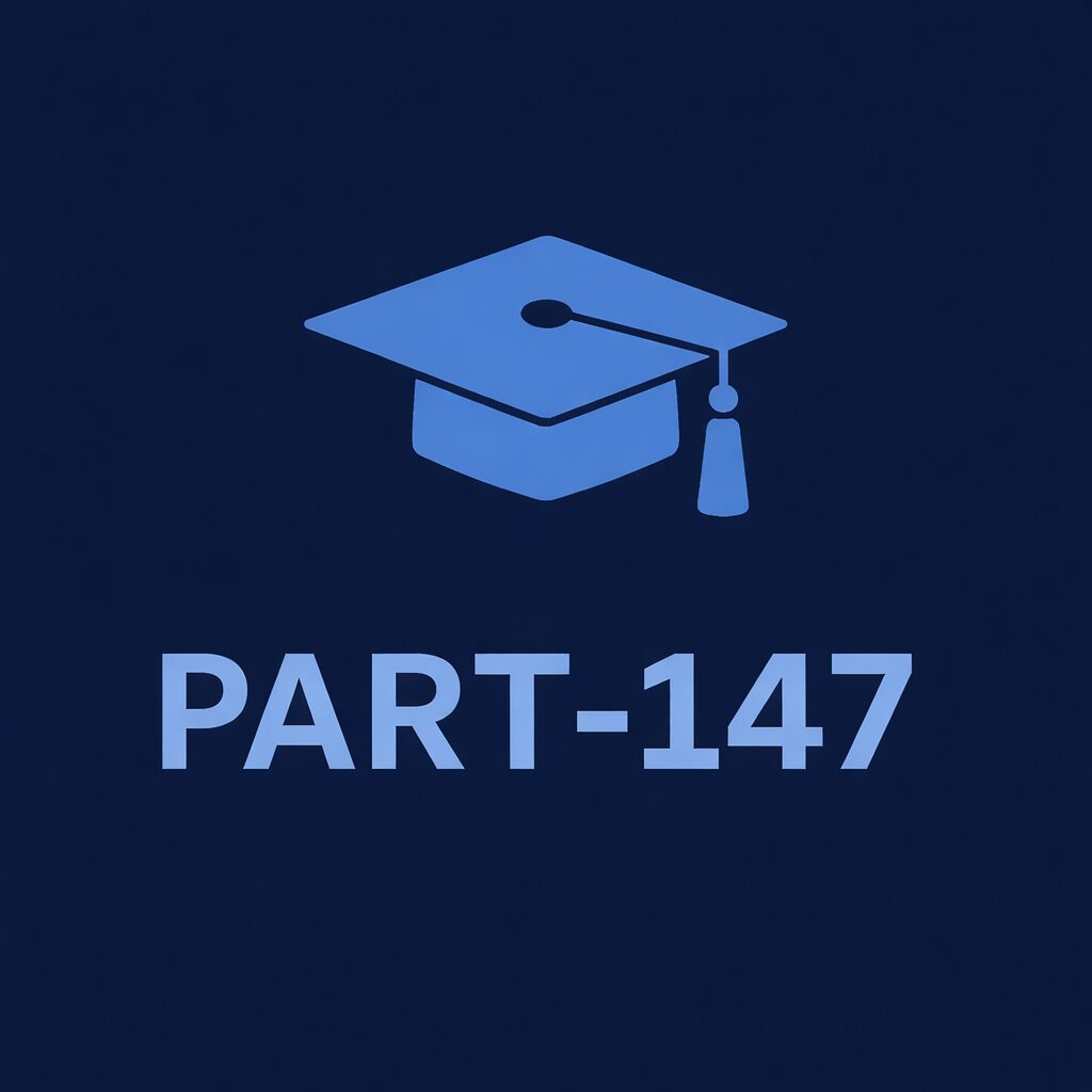 PART-147 PRZEPISY I WYMAGANIA DLA ORGANIZACJI SZKOLENIOWEJ